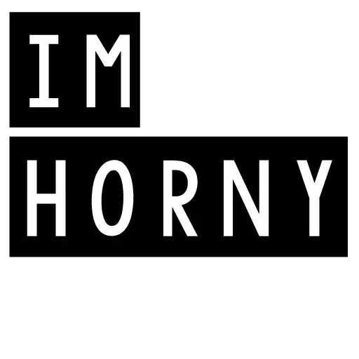 Iam Horny sticker 😙